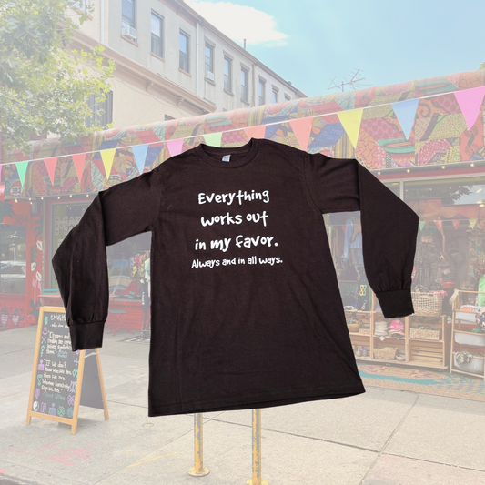 Everything Works Out  Long Sleeve Tee